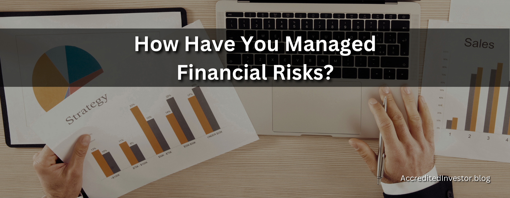 Personal Finance Risks How Have You Managed Financial Risks? - Accredited Investor